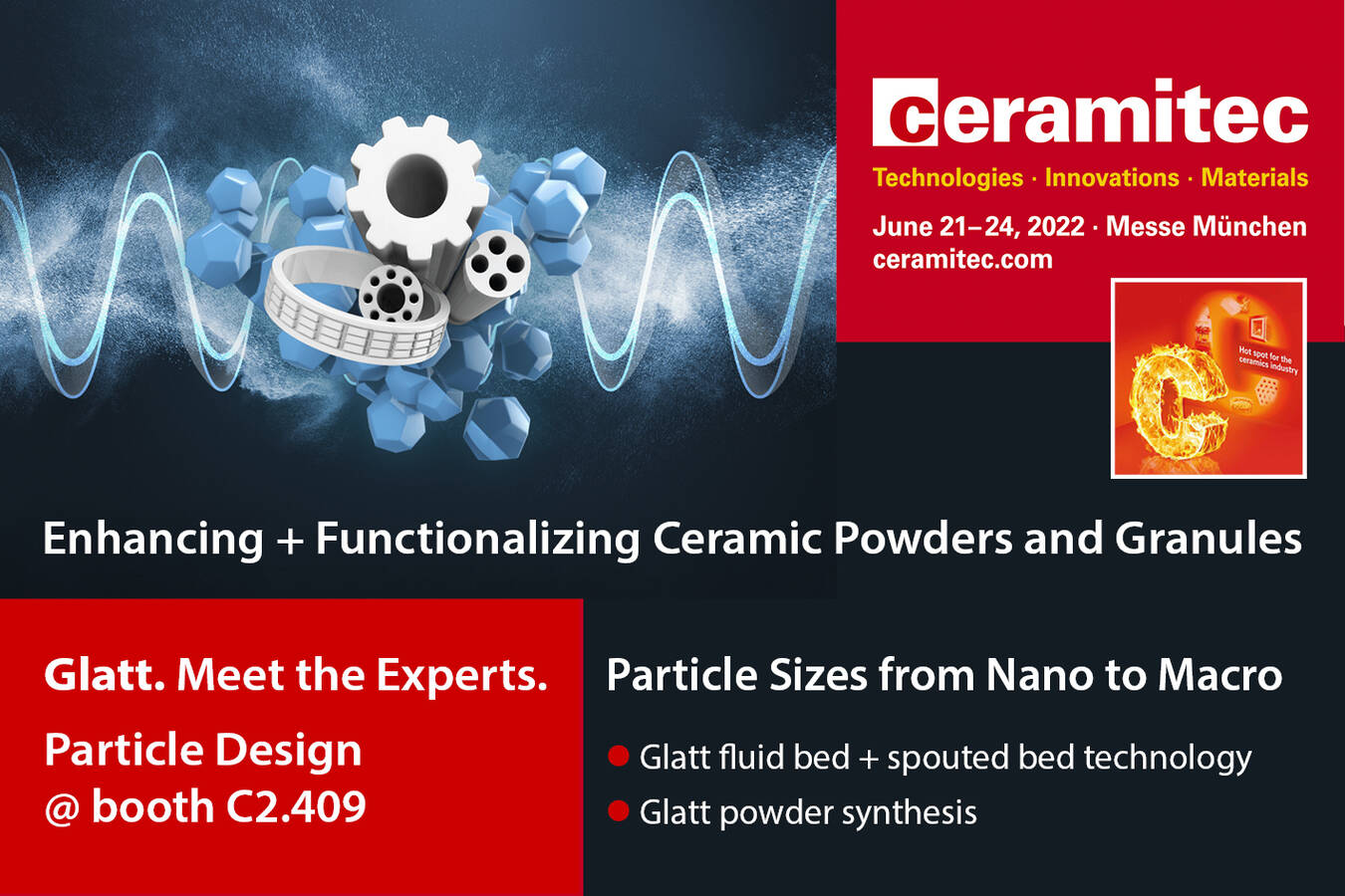 Glatt particle design from nano to macro: ceramitec 2022 Powders and granules with special properties for bioceramics, industrial ceramics, LED applications and batteries for electromobility 