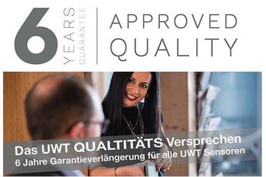  Continuous & point level measurement with guaranteed Quality High-quality measurement technology with exclusive 6-year warranty; The UWT quality promise: Modern - Durable - Sustainable