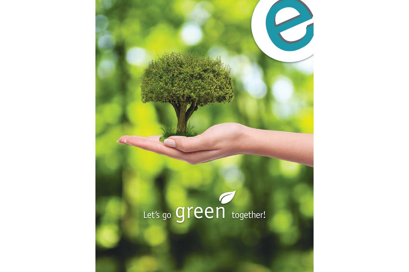 Certification of the environmental management system acc. to ISO 14001 Our company’s environmental footprint is particularly important to us within the framework of our Environmental Management System, under the slogan ”Let’s go green together.”
