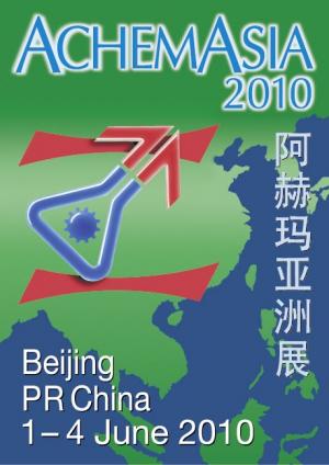 AchemAsia 2010 proves itself as the leading event for the process industrie More than 400 exhibitors and an outstanding scientific program